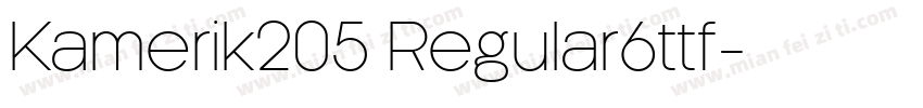 Kamerik205 Regular6ttf字体转换